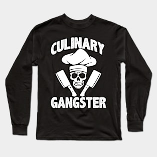 CULINARY GANGSTER Long Sleeve T-Shirt